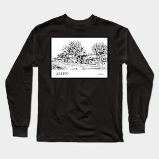 Allen Texas Long Sleeve T-Shirt